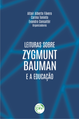 Leituras sobre Zygmunt Bauman e a educação