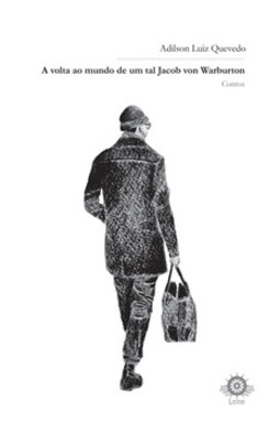 A volta ao mundo de um tal Jacob von Warburton