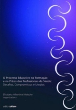 O Processo Educativo na Formação e na Práxis dos Profissionais da Saúde
