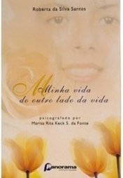 Minha Vida do Outro Lado da Vida