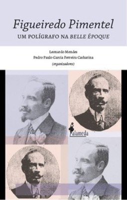 Figueiredo Pimentel: um polígrafo na Belle Époque