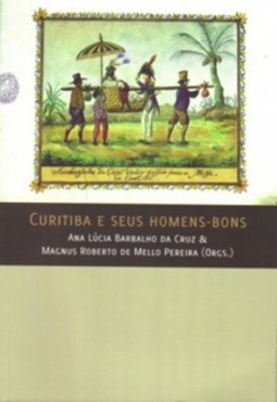 Curitiba e seus homens-bons
