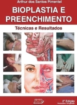 BIOPLASTIA E PREENCHIMENTO - TÉCNICAS E RESULTADOS