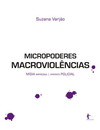 Micropoderes, macroviolências