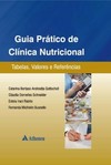 Guia prático de clínica nutricional: tabelas, valores e referências