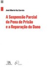 A suspensão parcial da pena de prisão e a reparação do dano