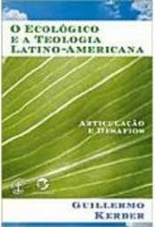 O Ecológico e a Teologia Latino-Americana