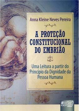 A Proteção Constitucional do Embrião