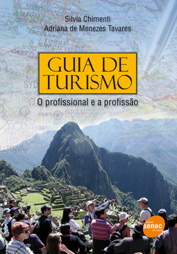 GUIA DE TURISMO - O PROFISSIONAL E A PROFISSAO