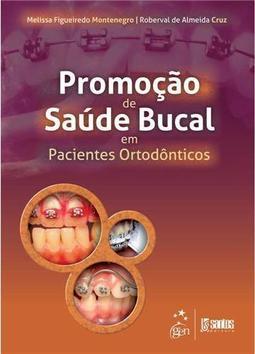 Promoção de Saúde Bucal em Pacientes Ortodônticos