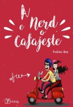 A Nerd e o Cafajeste