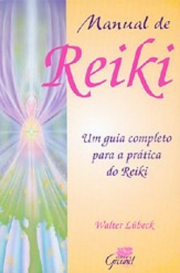 Manual de Reiki: um Guia Completo para Prática do Reiki