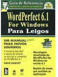 Wordperfect 6.1 For Windows para Leigos: Guia de R