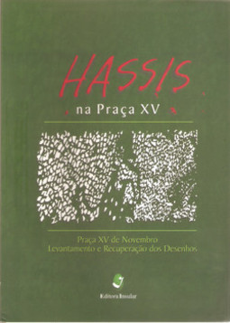 Hassis na Praça XV: Praça XV de novembro – Levantamento e recuperação dos desenhos - IPUF