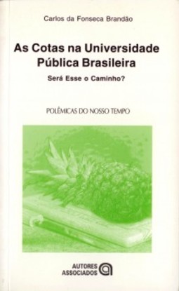 As cotas na universidade pública brasileira: será esse o caminho?