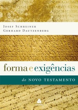 Forma e Exigências do Novo Testamento