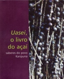 Uasei, o livro do açaí (Amapá)