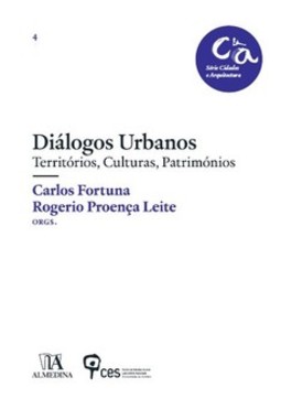 Diálogos urbanos: territórios, culturas, patrimónios