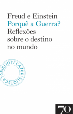 Porquê a guerra?: reflexões sobre o destino no mundo
