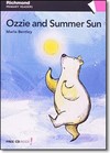 OZZIE AND SUMMER SUN