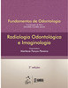 Radiologia odontológica e imaginologia