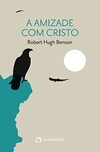 A amizade com Cristo - 4ª Edição