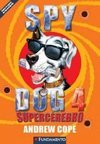 Spy Dog 4 - Supercerebro Vol. 4