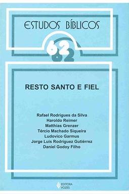 Estudos Bíblicos Vozes - Vol. 62 - Resto Santo e Fiel