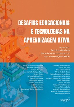 Desafios educacionais e tecnologias na aprendizagem ativa