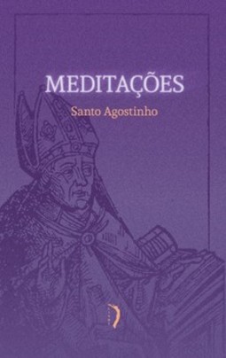 Meditações - Santo Agostinho