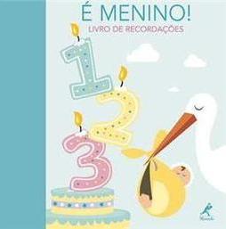 É menino!: Livro de recordações