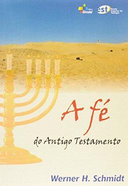 A Fé do Antigo Testamento