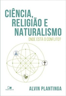 Ciência, Religião e Naturalismo. Onde Está o Conflito?