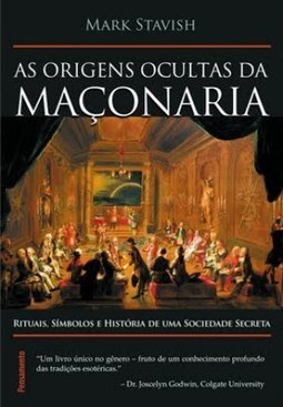 As Origens Ocultas da MAÇONARIA
