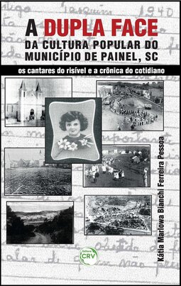 A dupla face da cultura popular do município de Painel (SC): os cantares do risível e a crônica do cotidiano