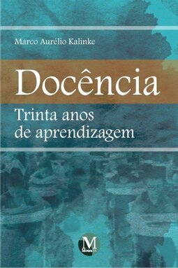 Docência: trinta anos de aprendizagem