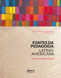 Fontes da pedagogia latino-americana: heranças (des)coloniais