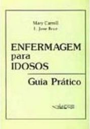 Enfermagem para Idosos: Guia Prático