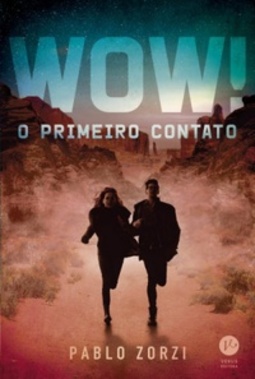 WOW! O primeiro contato