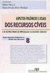 Aspectos Polêmicos e Atuais dos Recursos Cíveis - vol. 8