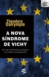 A Nova Síndrome de Vichy (Coleção Abertura Cultural)