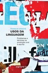 Usos da linguagem: problemas e técnicas na produção oral e escrita