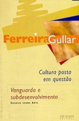Cultura Posta em Questão: Vanguarda e Subdesenvolvimento