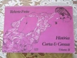 Histórias Curtas e Grossas #II