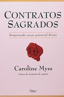 Contratos Sagrados: Despertando Nosso Potencial Divino