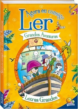 Agora Eu Consigo Ler: Grandes Aventuras