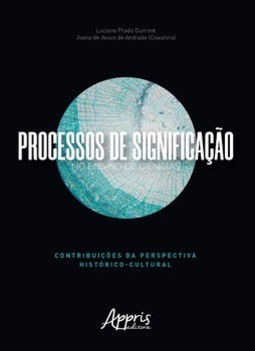 Processos de significação no ensino de ciências: contribuições da perspectiva histórico-cultural