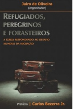 Refugiados, peregrinos e forasteiros