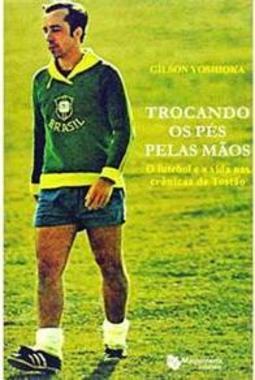 Trocando os Pés Pelas Mãos