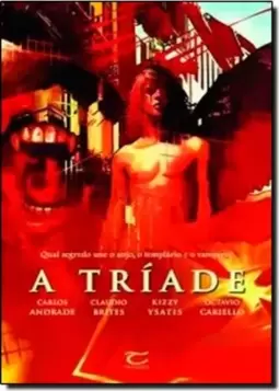 Tríade, A: Qual Segredo Une o Anjo, o Templário e o Vampiro?